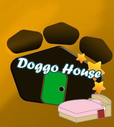 Doggo House